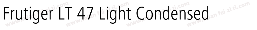 Frutiger LT 47 Light Condensed字体转换